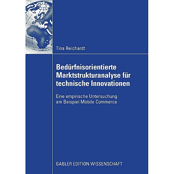 Bedürfnisorientierte Marktstrukturanalyse für Mobile Commerce, Tina Reichardt