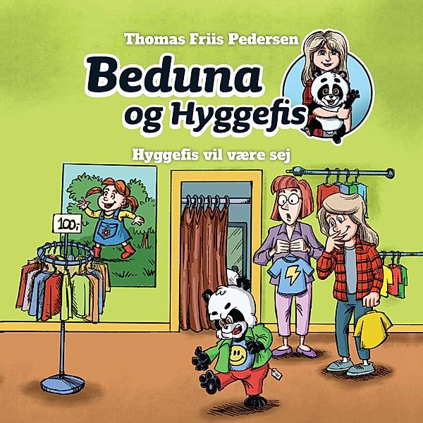 Beduna og Hyggefis - 2 - Beduna og Hyggefis #2: Hyggefis vil være sej, Thomas Friis Pedersen