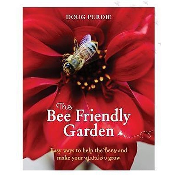 Bee Friendly Garden, Doug Purdie