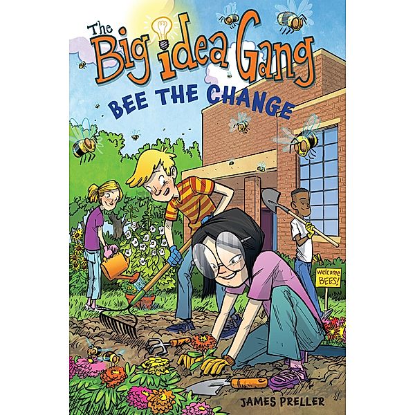 Bee the Change / Clarion Books, James Preller