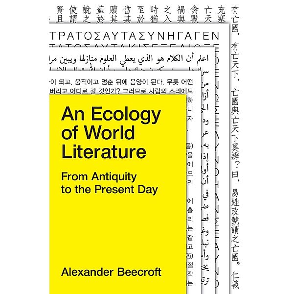 Beecroft, A: Ecology of World Literature, Alexander Beecroft