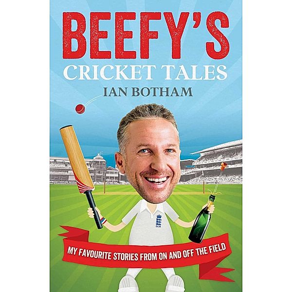 Beefy's Cricket Tales, Ian Botham