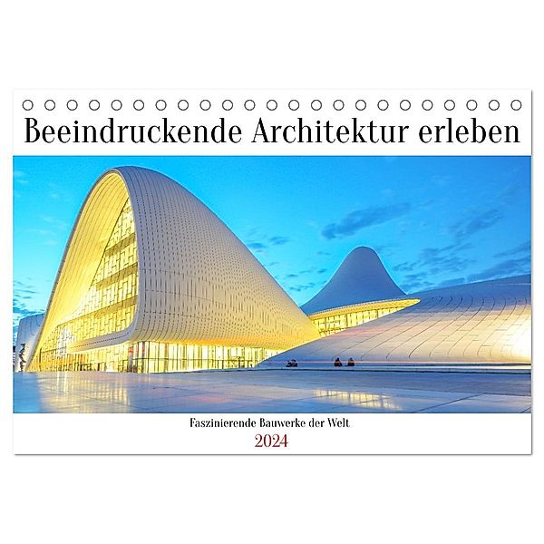 Beeindruckende Architektur erleben (Tischkalender 2024 DIN A5 quer), CALVENDO Monatskalender, Markus Nawrocki
