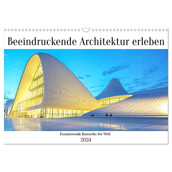 Beeindruckende Architektur erleben (Wandkalender 2024 DIN A3 quer), CALVENDO Monatskalender, Markus Nawrocki