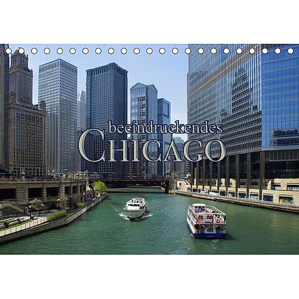 beeindruckendes Chicago (Tischkalender 2019 DIN A5 quer), Martina Kröger