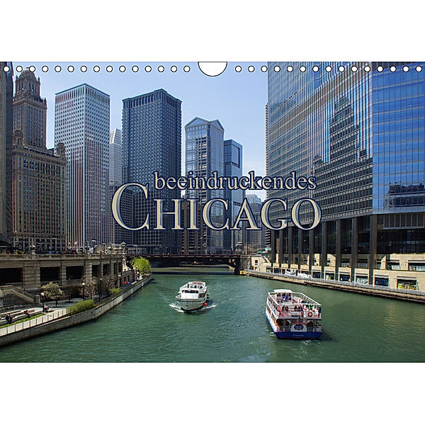 beeindruckendes Chicago (Wandkalender 2019 DIN A4 quer), Martina Kröger