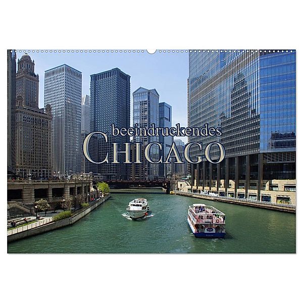 beeindruckendes Chicago (Wandkalender 2025 DIN A2 quer), CALVENDO Monatskalender, Calvendo, Martina Kröger