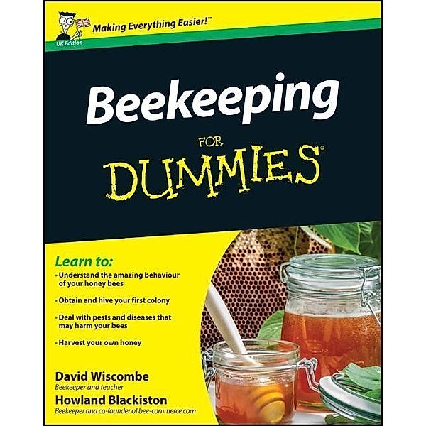 Beekeeping For Dummies, UK Edition, David Wiscombe, Howland Blackiston