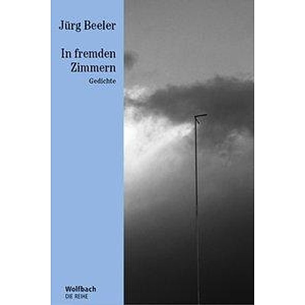 Beeler, J: In fremden Zimmern, Jürg Beeler