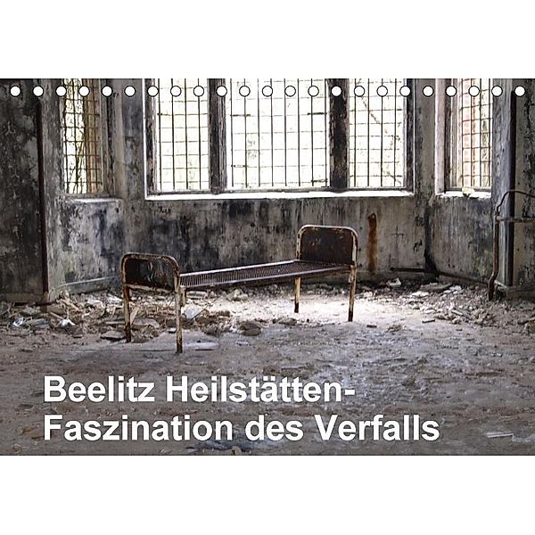 Beelitz Heilstätten-Faszination des Verfalls (Tischkalender 2017 DIN A5 quer), Conny Krakowski