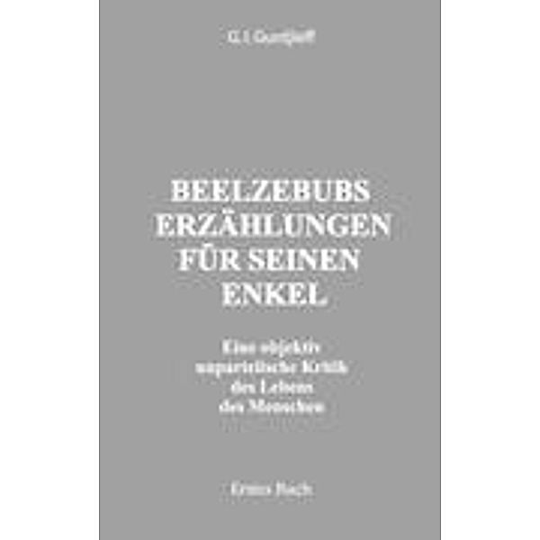 Beelzebubs Erzählungen für seinen Enkel. Erstes Buch, G. I. Gurdjieff