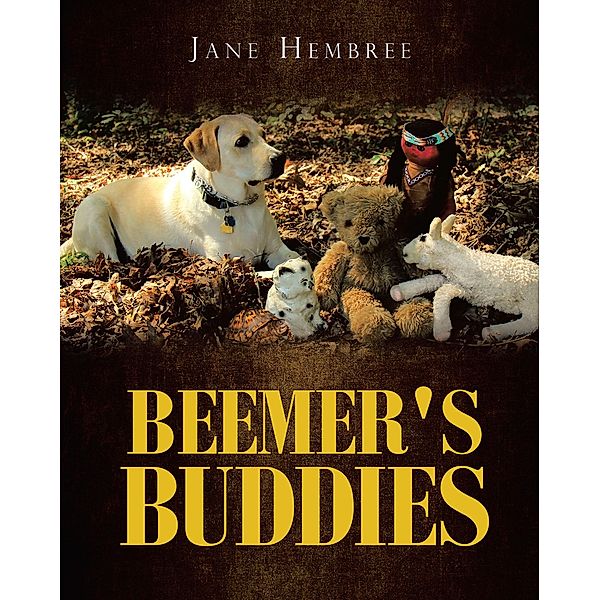 Beemer's Buddies / Covenant Books, Inc., Jane Hembree