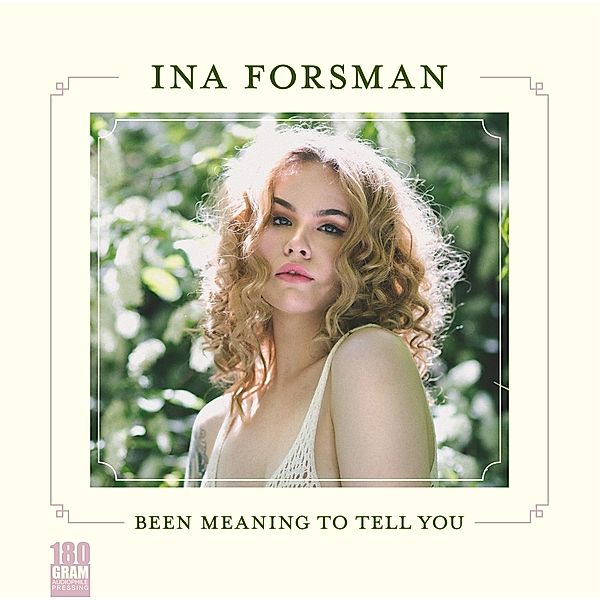 Been Meaning To Tell You (180g Black Vinyl), Ina Forsman