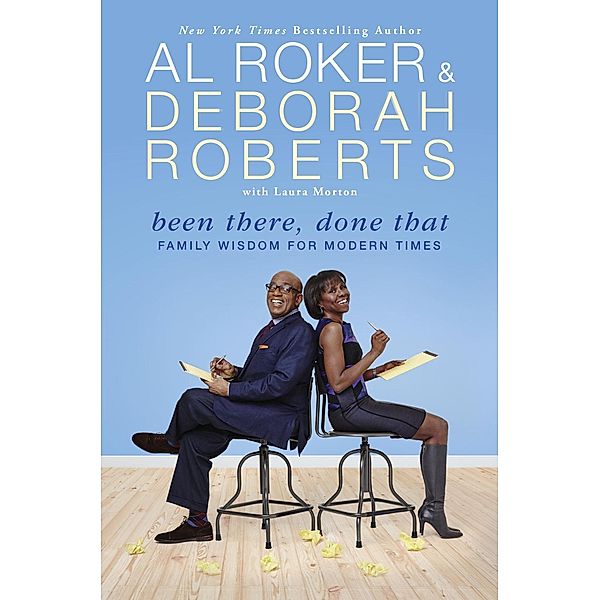 Been There, Done That, Al Roker, Deborah Roberts, Laura Morton