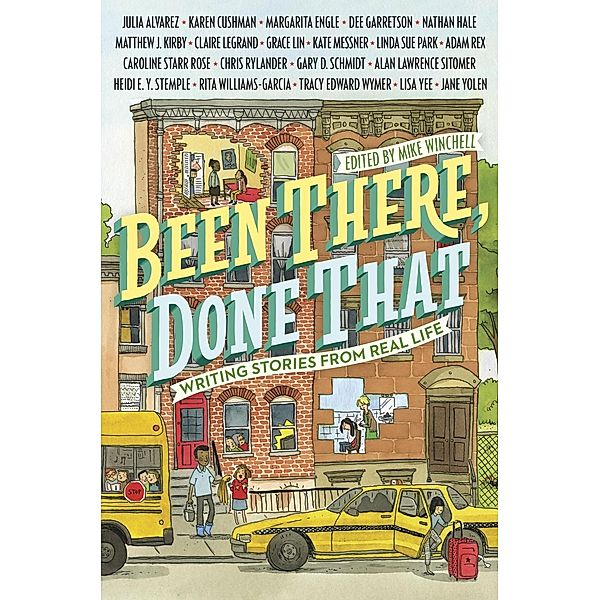 Been There, Done That: Writing Stories from Real Life, Mike Winchell