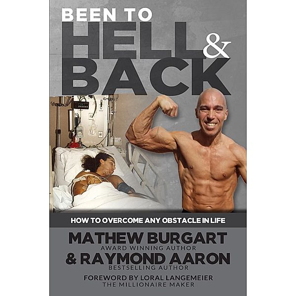 Been to Hell and Back, Raymond Aaron, Mathew Burgart