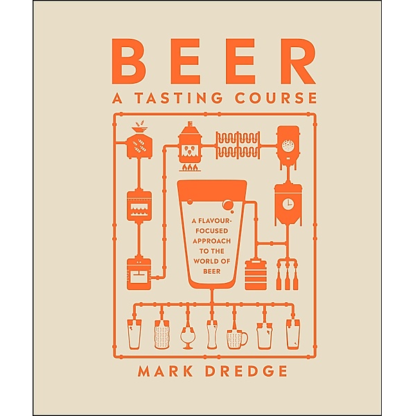 Beer A Tasting Course, Mark Dredge