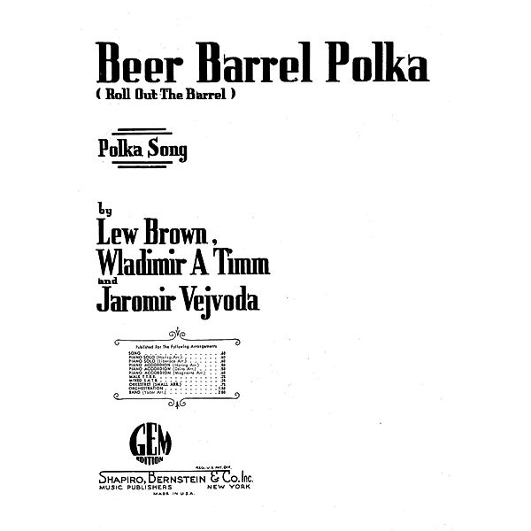 Beer Barrel Polka, Lew Brown, Jaromir Vejvoda, Waldimir A. Timm