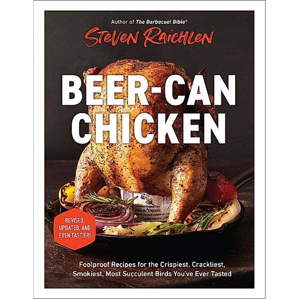 Beer-Can Chicken, Steven Raichlen