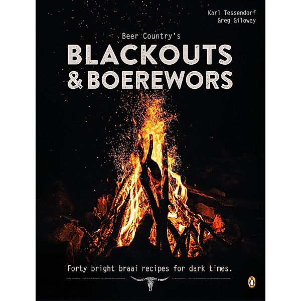 Beer Country's Blackouts & Boerewors, Karl Tessendorf, Greg Gilowey