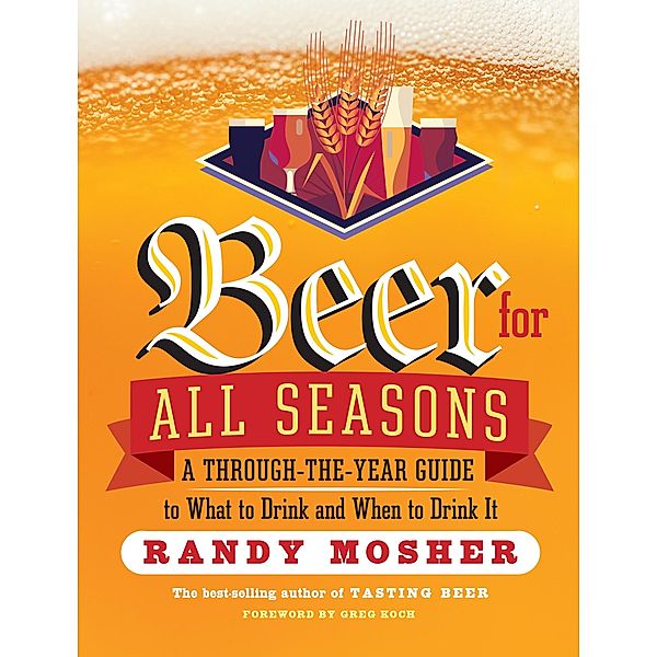 Beer for All Seasons, Randy Mosher