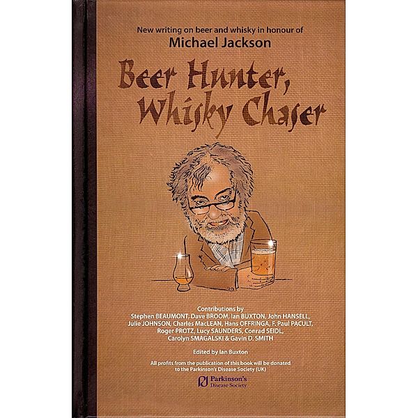 Beer Hunter, Whisky Chaser / Neil Wilson Publishing, Ian Buxton