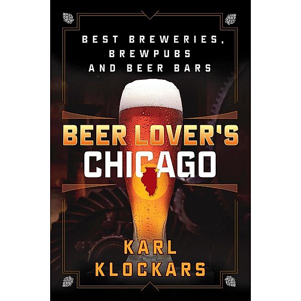 Beer Lover's Chicago / Beer Lovers Series, Karl Klockars