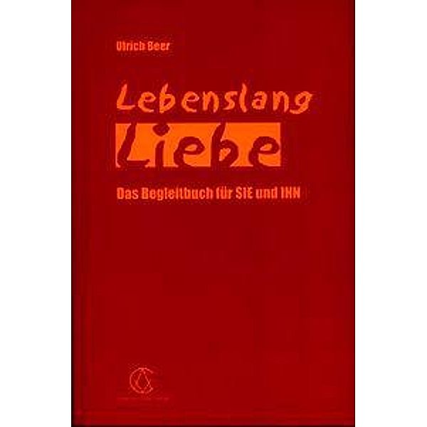 Beer, U: Lebenslang Liebe, Ulrich Beer