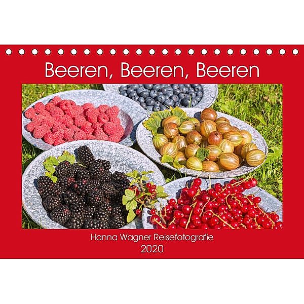 Beeren, Beeren, Beeren (Tischkalender 2020 DIN A5 quer), Hanna Wagner