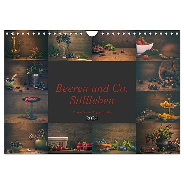 Beeren und Co. Stillleben (Wandkalender 2024 DIN A4 quer), CALVENDO Monatskalender, Regina Steudte photoGina