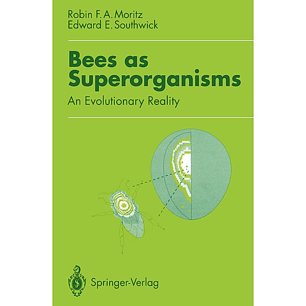 Bees as Superorganisms, Robin F.A. Moritz, Edward E. Southwick