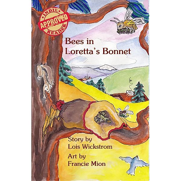 Bees in Loretta's Bonnet (Loretta's Insects, #2) / Loretta's Insects, Lois Wickstrom
