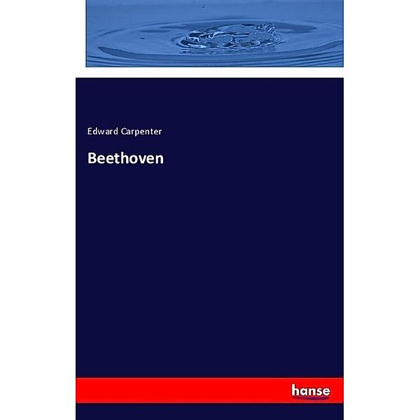 Beethoven, Edward Carpenter