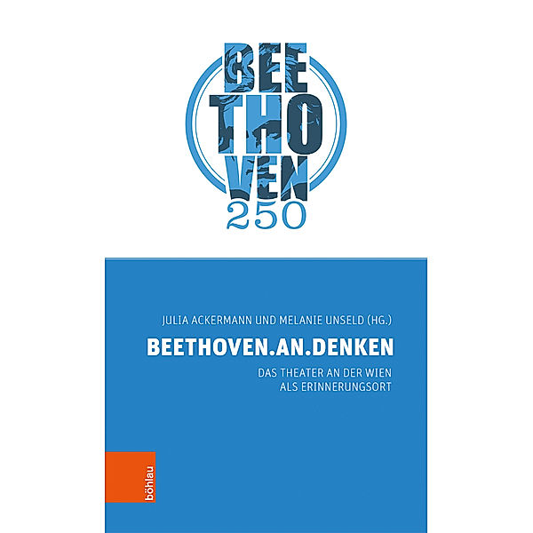 BEETHOVEN.AN.DENKEN - Beethoven 250