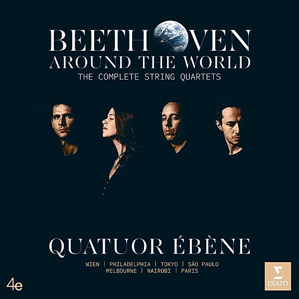 Beethoven Around The World-Compl.String Quartets, Quatuor Ébène