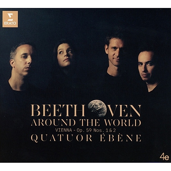 Beethoven Around The World: Wien-Op.59 1 & 2, Quatuor Ébène