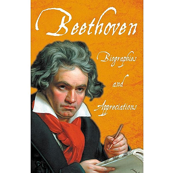 Beethoven - Biographies and Appreciations, Various