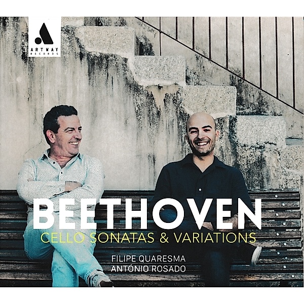 Beethoven: Cello Sonatas & Variations, Filipe Quaresma, Antonio Rosado