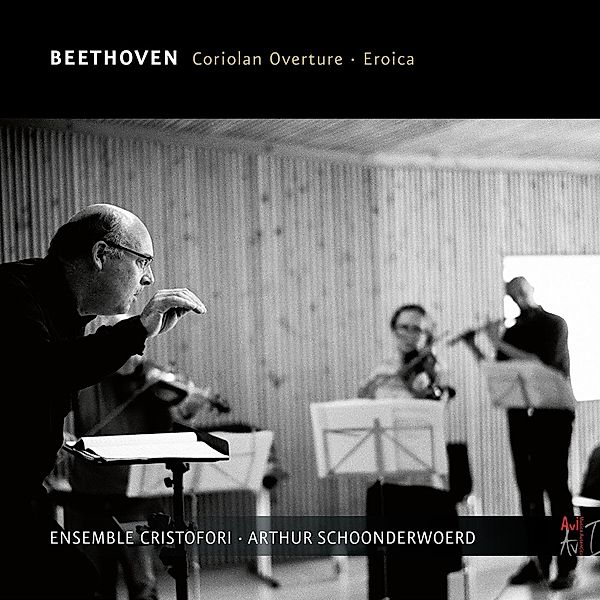 Beethoven Coriolan Overture Eroica, Arthur Schoonderwoerd, Ensemble Cristofori
