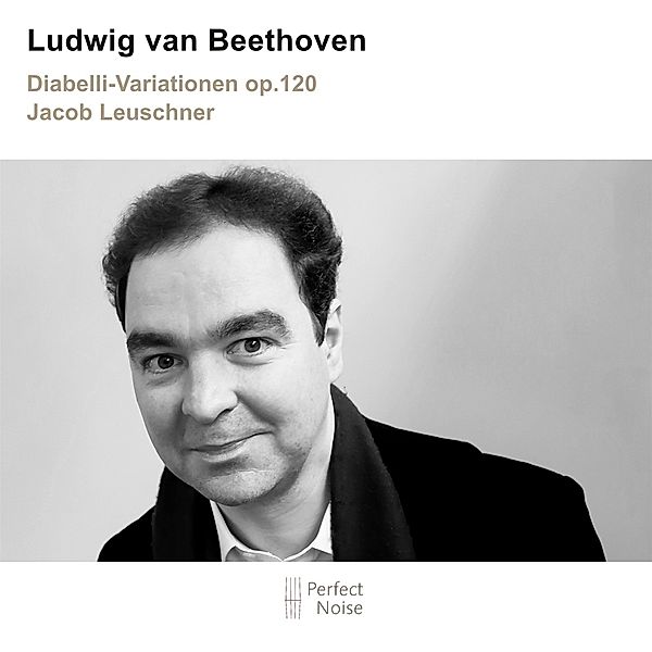 Beethoven: Diabelli-Variationen Op.120, Jacob Leuschner