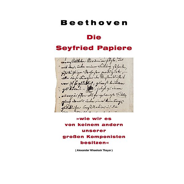 Beethoven: Die Seyfried Papiere, Ignaz von Seyfried