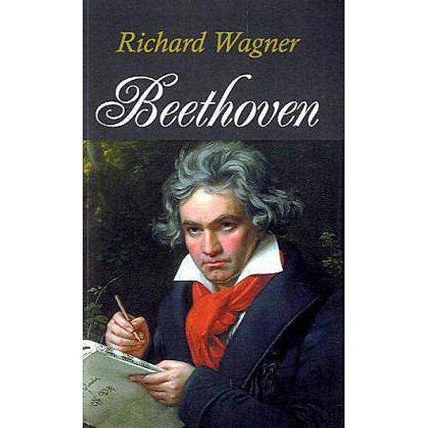 Beethoven, English edition, Richard Wagner