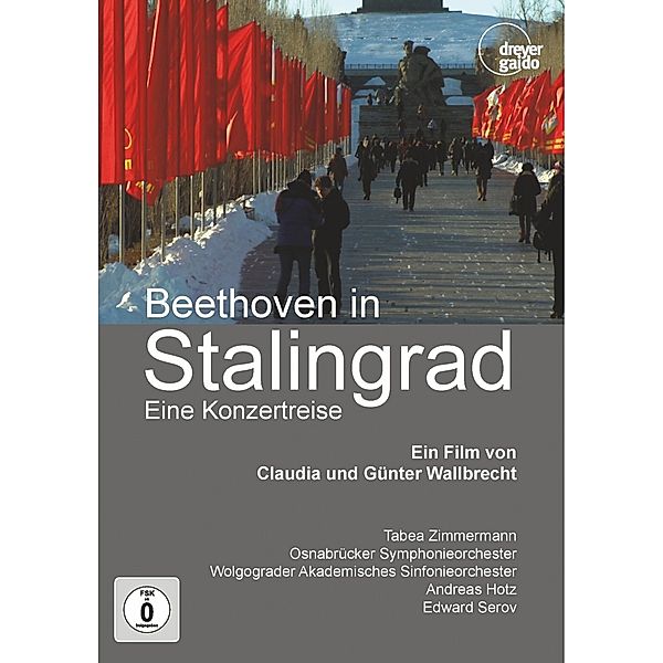 Beethoven in Stalingrad - Eine Konzertreise, Zimmermann, Hotz, Serov, Osnabrücker SO