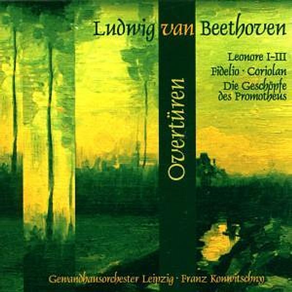 Beethoven:Overtüren-Leonore I-Iii/Fidelio/+, Franz Konwitschny, Gewandhausorchester Leipzig