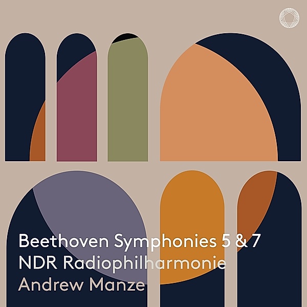 Beethoven Sinfonien 5 & 7, Andrew Manze, NDR Radiophilharmonie