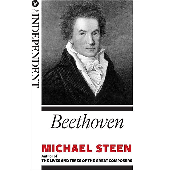 Beethoven / The Great Composers, Michael Steen