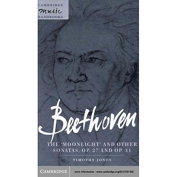 Beethoven: The 'Moonlight' and other Sonatas, Op. 27 and Op. 31, Timothy Jones