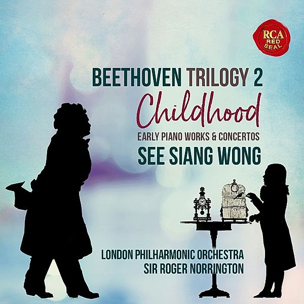 Beethoven Trilogy 2: Childhood, See Siang Wong, London Philharmonic Orchestra