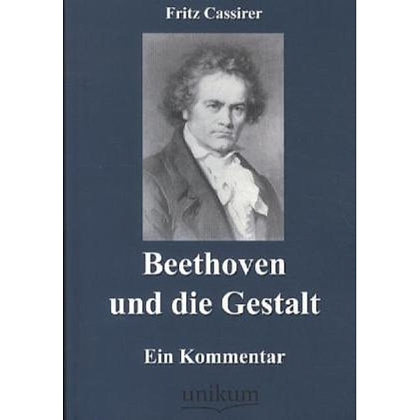 Beethoven und die Gestalt, Fritz Cassirer