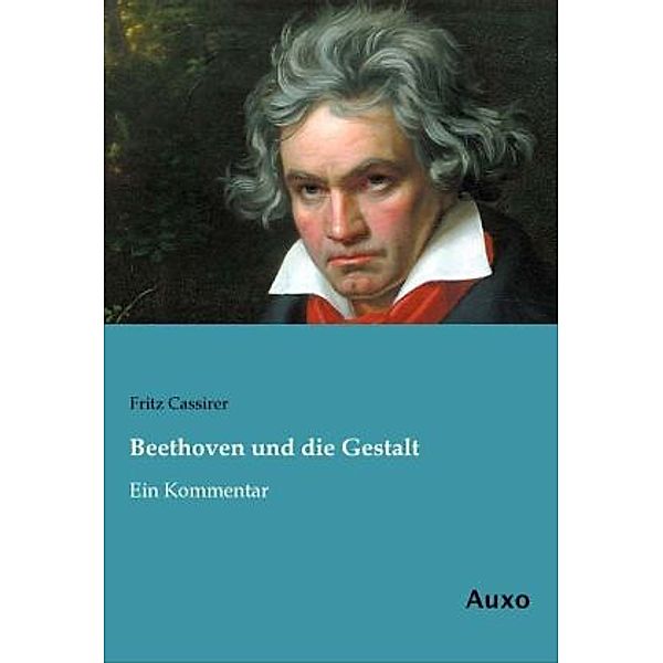 Beethoven und die Gestalt, Fritz Cassirer